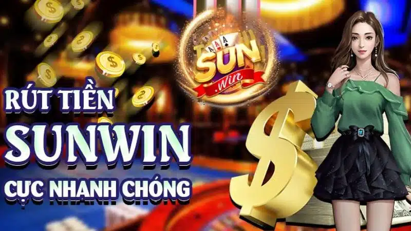 Rút tiền Sunwin 2024 đảm bảo an toàn và thành công tuyệt đối (2)